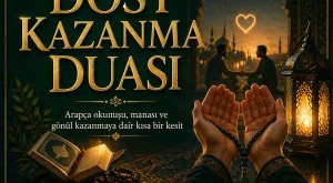 Dost Kazanma Duası