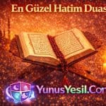 En Güzel Hatim Duası