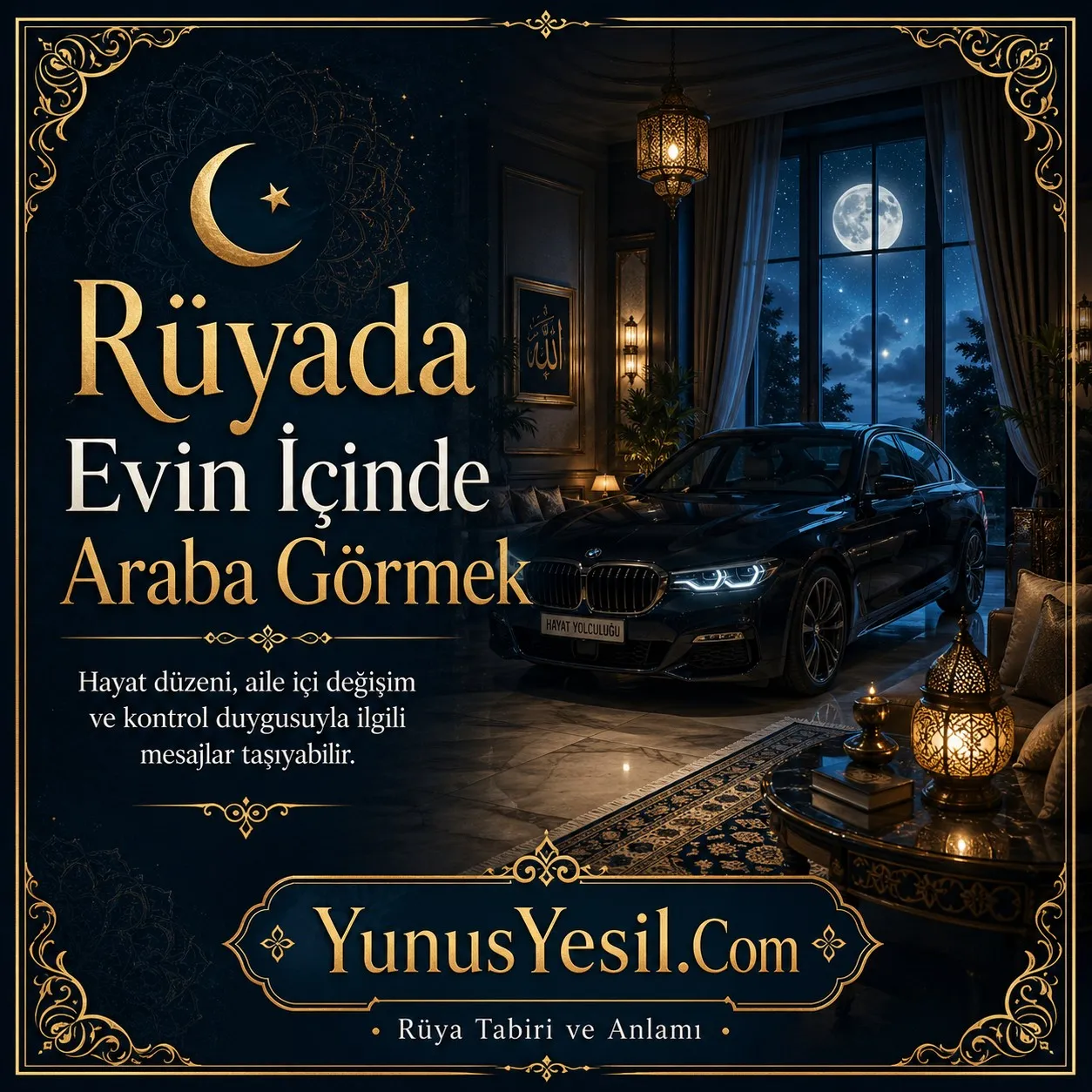 Ruyada Evin Icinde Araba Gormek Ne Anlama Geliyor